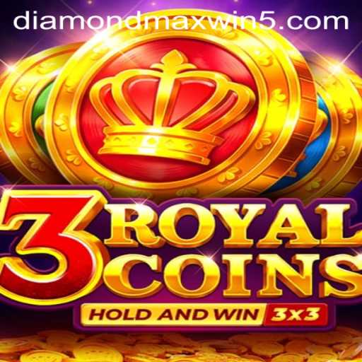 Exploring 3royalcoins: The Ultimate Guide to Diamond Maxwin