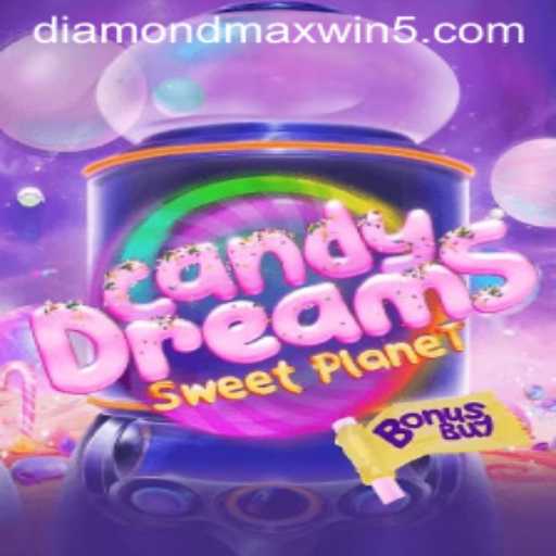 CandyDreamsSweetPlanet: Exploring Diamond Maxwin